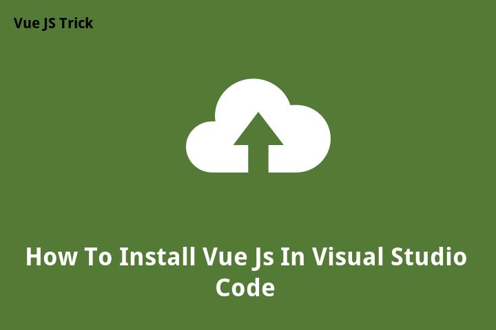 how-to-install-vue-js-in-visual-studio-code-29068-hot-sex-picture